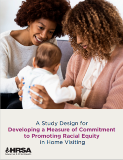 Cover of A Study Design for Developing a Measure of Commitment to Promoting Racial Equity in Home Visiting